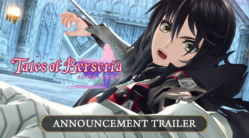 Το Tales of Berseria Remastered ανακοινώθηκε για PS5, Xbox Series, Switch, και PC